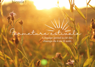 Fermeture estivale